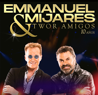 EMMANUEL Y MIJARES - 10 AÑOS